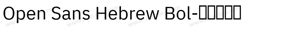 Open Sans Hebrew Bol字体转换